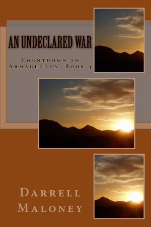 [Countdown to Armageddon 04] • An Undeclared War